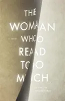 Žena, která příliš mnoho četla - The Woman Who Read Too Much