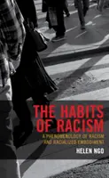 Zvyky rasismu: A Phenomenology of Racism and Racialized Embodiment (Fenomenologie rasismu a rasového ztělesnění) - The Habits of Racism: A Phenomenology of Racism and Racialized Embodiment
