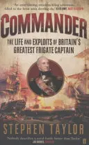 Velitel - Život a činy největšího britského fregatního kapitána - Commander - The Life and Exploits of Britain's Greatest Frigate Captain