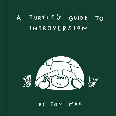 Želví průvodce introverzí (A Turtle's Guide to Introversion) - A Turtle's Guide to Introversion