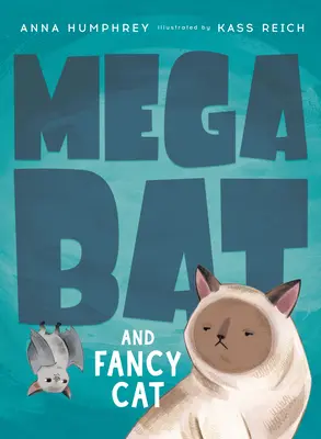 Megabat a Fancy Cat - Megabat and Fancy Cat