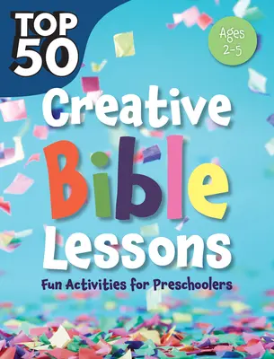 Top 50 kreativních biblických lekcí pro předškoláky: Zábavné aktivity pro předškoláky - Top 50 Creative Bible Lessons Preschool: Fun Activities for Preschoolers