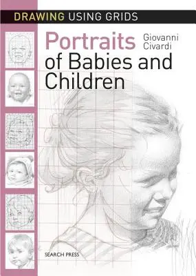 Kreslení pomocí mřížek: Portréty miminek a dětí - Drawing Using Grids: Portraits of Babies & Children