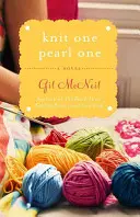 Knit One Pearl One: A Beach Street Pletací společnost román - Knit One Pearl One: A Beach Street Knitting Society Novel