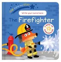 Hvězda ve vlastním příběhu: Hasič - Star in Your Own Story: Firefighter