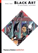 Černé umění: Černouhelné umění: kulturní dějiny (Rev) - Black Art: A Cultural History (Rev)