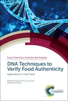 Techniky DNA pro ověřování pravosti potravin: Aplikace v oblasti potravinových podvodů - DNA Techniques to Verify Food Authenticity: Applications in Food Fraud