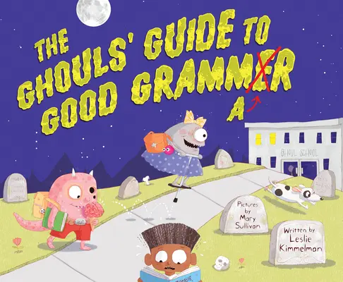 Ghůlův průvodce správnou gramatikou - The Ghouls' Guide to Good Grammar