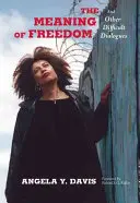 Význam svobody - The Meaning of Freedom