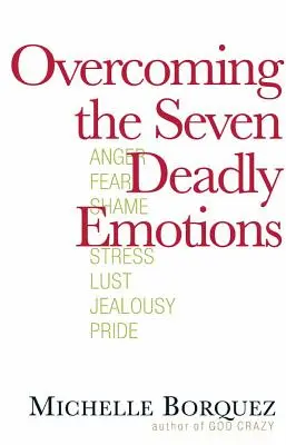 Překonání sedmi smrtelných emocí - Overcoming the Seven Deadly Emotions