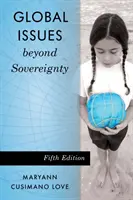 Globální problémy za hranicemi suverenity, páté vydání - Global Issues beyond Sovereignty, Fifth Edition