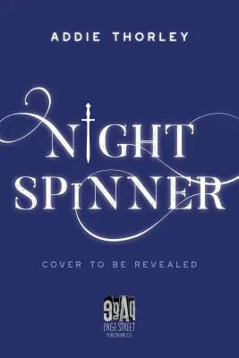 Noční přadlena - Night Spinner