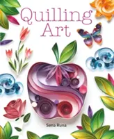 Quillingové umění - Quilling Art