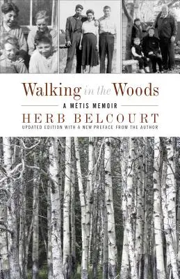 Procházka lesem: A Mtis Memoir - Walking in the Woods: A Mtis Memoir