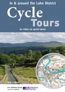 Cyklovýlety v Lake District a okolí - 20 vyjížděk po klidných cestách a stezkách - Cycle Tours in & Around the Lake District - 20 Rides on Quiet Lanes