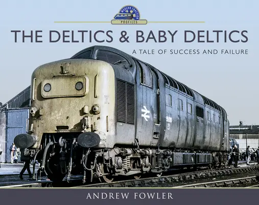 Deltikové a malí deltikové: Příběh o úspěchu a neúspěchu - The Deltics and Baby Deltics: A Tale of Success and Failure