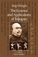 Podstata a aplikace tchaj-ťi-čchüanu - The Essence and Applications of Taijiquan