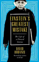 Einsteinův největší omyl - Život chybujícího génia - Einstein's Greatest Mistake - The Life of a Flawed Genius