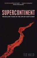 Superkontinent - deset miliard let v životě naší planety - Supercontinent - Ten Billion Years in the Life of our Planet