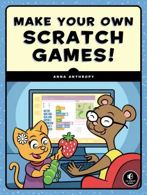 Vytvořte si vlastní hry Scratch! - Make Your Own Scratch Games!