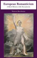 Evropský romantismus - stručné dějiny s dokumenty - European Romanticism - A Brief History with Documents