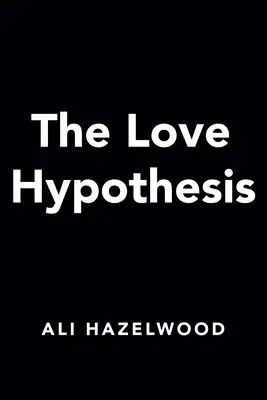 Hypotéza lásky - The Love Hypothesis