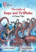 Bitva u Kupe a Te Wheke: maorský příběh - The Battle of Kupe and Te Wheke: A Maori Tale