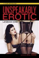 Nevýslovně erotické: Lesbická úchylka - Unspeakably Erotic: Lesbian Kink