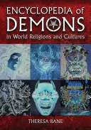 Encyklopedie démonů ve světových náboženstvích a kulturách - Encyclopedia of Demons in World Religions and Cultures