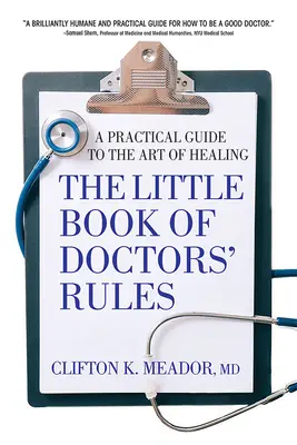 Malá kniha lékařských pravidel: Praktický průvodce uměním léčit - The Little Book of Doctors' Rules: A Practical Guide to the Art of Healing