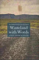 Pustina slovy - Sociální dějiny Islandu - Wasteland with Words - A Social History of Iceland