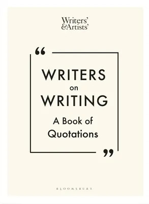 Spisovatelé o psaní: A Book of Quotations (Kniha citátů) - Writers on Writing: A Book of Quotations