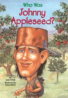 Kdo byl Johnny Appleseed? - Who Was Johnny Appleseed?