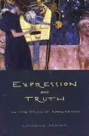 Výraz a pravda: O hudbě poznání - Expression and Truth: On the Music of Knowledge