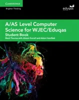 A/As Level Computer Science for Wjec/Eduqas Student Book (učebnice pro studenty) - A/As Level Computer Science for Wjec/Eduqas Student Book
