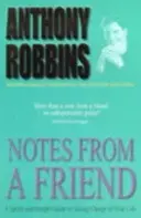 Zápisky od přítele - Rychlý a jednoduchý průvodce, jak převzít kontrolu nad svým životem - Notes From A Friend - A Quick and Simple Guide to Taking Charge of Your Life