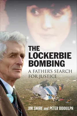 Bombový útok v Lockerbie: Otcovo hledání spravedlnosti - The Lockerbie Bombing: A Father's Search for Justice