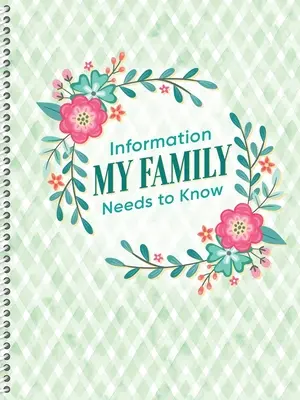 Organizér informací, které moje rodina potřebuje znát - Information My Family Needs to Know Organizer