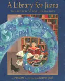 Knihovna pro Juanu: Svět Sor Juany Ins - A Library for Juana: The World of Sor Juana Ins
