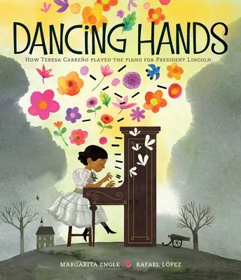 Tančící ruce: Teresa Carreo hrála na klavír pro prezidenta Lincolna - Dancing Hands: How Teresa Carreo Played the Piano for President Lincoln