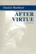 Po ctnosti: A Study in Moral Theory, Third Edition. - After Virtue: A Study in Moral Theory, Third Edition