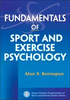 Základy psychologie sportu a cvičení - Fundamentals of Sport and Exercise Psychology