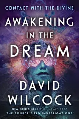 Probuzení ve snu: Kontakt s božským - Awakening in the Dream: Contact with the Divine