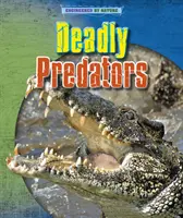 Smrtící dravci - Deadly Predators