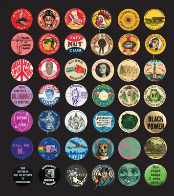 Moc knoflíků: 125 let toho, co říkáme knoflíky - Button Power: 125 Years of Saying It with Buttons