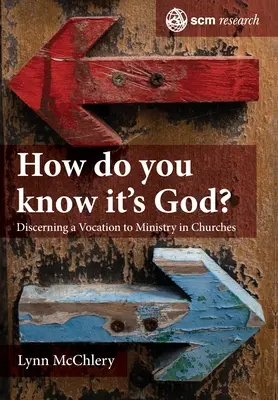 Jak poznáš, že je to Bůh?: Teologie a praxe rozpoznávání povolání ke službě: Jaké je vaše povolání? - How do you know it's God?: The Theology and Practice of Discerning a Call to Ministry