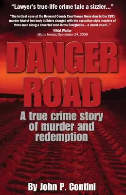 Danger Road: Příběh o vraždě a vykoupení podle skutečných událostí - Danger Road: A true crime story of murder and redemption