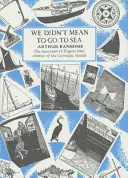 We Didn't Mean To Go To Sea (Nechtěli jsme jet na moře) - We Didn't Mean To Go To Sea