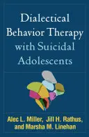 Dialektická behaviorální terapie se sebevražednými adolescenty - Dialectical Behavior Therapy with Suicidal Adolescents