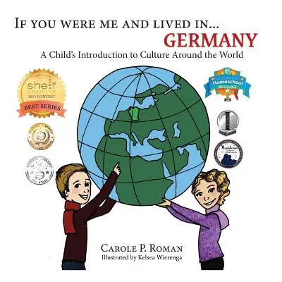 Kdybys byl mnou a žil v... Německo: Kdybychom byli a žili v Německu, bylo by to pro nás jako pro dítě. - If You Were Me and Lived in... Germany: A Child's Introduction to Culture Around the World